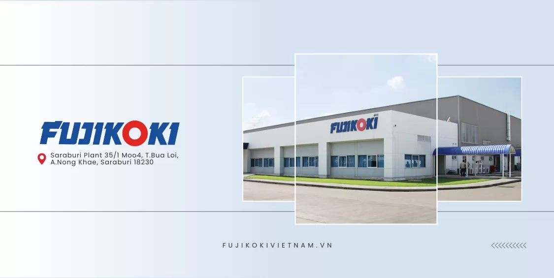 FUJIKOKI SARABURI - Nh&agrave; m&aacute;y FUJIKOKI tại Th&aacute;i Lan